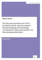 Michael Anselm - Die Heuschreckenfauna des NSG's Fischbeker Heide unter besonderer Berücksichtigung der Besiedlung verschiedener Sukzessionsstadien von Besenheidegesellschaften