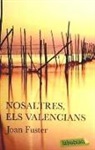 Joan Fuster - Nosaltres, els valencians