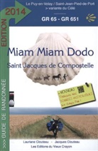 Jacques Clouteau, Lauriane Clouteau - Miam Miam Dodo Saint Jacques de Compostelle, 2014