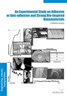 Emilian Lepore, Emiliano Lepore, Nicola Pugno - An Experimental Study on Adhesive or Anti-adhesive, Bio-inspired Experimental Nanomaterials