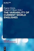 F Meyer, F Meyer, Eugen Green, Eugene Green, Charles F. Meyer - The Variability of Current World Englishes