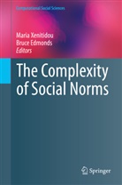 Edmonds, Edmonds, Bruce Edmonds, Mari Xenitidou, Maria Xenitidou - The Complexity of Social Norms