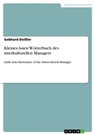 Gebhard Deissler - Kleines Asien Wörterbuch des interkulturellen Managers