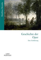 Matthias Brzoska - Geschichte der Oper