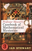 Ian Stewart - Professor Stewart's Casebook of Mathematical Mysteries