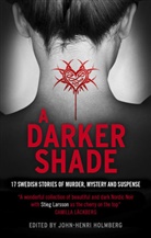 John Henri Holmberg, John-Henri Holmberg, John-Henri Holmberg, Holmberg John-Henri - Darker Shade