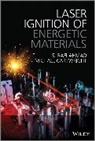 Rafi Ahmad, S R Ahmad, S Rafi Ahmad, S Rafi (Cranfield University) Ahmad, S Rafi (Cranfield University) Cartwright Ahmad, S Rafi Cartwright Ahmad... - Laser Ignition of Energetic Materials