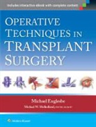 Michael Englesbe, Michael J Englesbe, Michael J. Englesbe, Michael J. Englesbe, Englesbe Michael J., Michael W. Mulholland - Operative Techniques in Transplantation Surgery