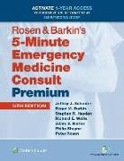 Jeffrey J Schaider, Jeffrey J. Schaider, Jeffrey J. Barkin Schaider, Adam Z. Barkin, Roger M. Barkin, Stephen R. Hayden... - Rosen & Barkin''s 5-Minute Emergency Medicine Consult Premium Edition