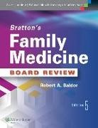 Robert A Baldor, Robert A. Baldor - Bratton''s Family Medicine Board Review
