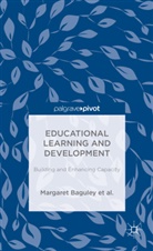 Catherine H Arden, Catherine H. Arden, M. Baguley, Margare Baguley, Margaret Baguley, Margaret Danaher Baguley... - Educational Learning and Development