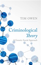 T Owen, T. Owen, Tim Owen - Criminological Theory