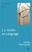 Brian Garvey, Garvey, B Garvey, B. Garvey, Brian Garvey - J. L. Austin on Language