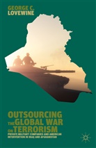 G Lovewine, G. Lovewine, George C. Lovewine - Outsourcing the Global War on Terrorism