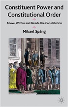M. Sp¿, M. Spang, Mikael Spang, M Spång, M. Spång - Constituent Power and Constitutional Order