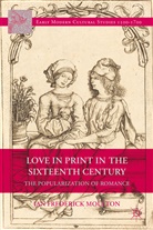 I Moulton, I. Moulton, Ian Frederick Moulton - Love in Print in the Sixteenth Century