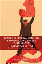 A. Nimtz, August H Nimtz, August H. Nimtz - Lenin s Electoral Strategy From Marx and Engels Through the