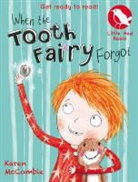 Karen McCombie, Laura Hughes - When the Tooth Fairy Forgot
