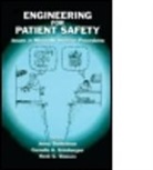 Jenny (Delft University of Technology Dankelman, Jenny Grimbergen Dankelman, Jenny Dankelman, Dankelman Jenny, Cornelis A. Grimbergen, Grimbergen Cornelis A.... - Engineering for Patient Safety