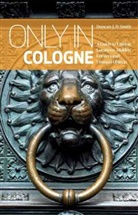 Duncan J. D. Smith, Duncan J.d. Smith - Only in Cologne 2nd Edition