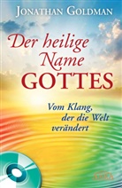 Jonathan Goldman - Der heilige Name Gottes, m. 1 Audio-CD