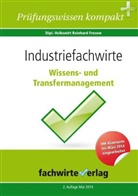 Reinhard Fresow - Industriefachwirte: Wissens- und Transfermanagement