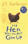 Jill Tomlinson, Paul Howard - The Hen Who Wouldn't Give Up