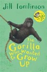Jill Tomlinson, Paul Howard - The Gorilla Who Wanted to Grow Up