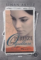 Sinan Aky¿z, Sinan Akyüz - Piruze ve Ogullari