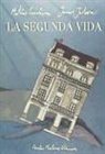 Matías Candeira, Javier Jubera García - La segunda vida