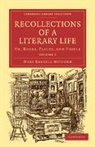 Mary Russell Mitford - Recollections of a Literary Life
