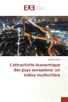 Mélanie Matte, Matte-M - L attractivite economique des