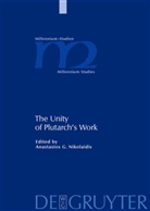 Anastasio Nikolaidis, Anastasios Nikolaidis, Anastasios G. Nikolaidis - The Unity of Plutarch's Work