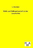 L Brentano, L. Brentano - Ethik und Volkswirtschaft in der Geschichte