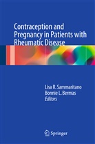 Bonnie L. Bermas, L Bermas, L Bermas, Lis R Sammaritano, Lisa R Sammaritano, Lisa R. Sammaritano - Contraception and Pregnancy in Patients with Rheumatic Disease