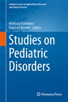 Kaneko, Kaneko, Kazunari Kaneko, Hirokaz Tsukahara, Hirokazu Tsukahara - Studies on Pediatric Disorders
