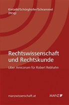 Christoph Kietaibl, Felix Schörghofer, Walter Schrammel, Christoph Kietaibl, Felix Schörghofer, Walter Schrammel - Rechtswissenschaft und Rechtskunde