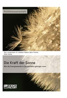 B Fischer, B u a Fischer, B. Fischer, Björn Fischer, Gallée, M u a Gallée... - Die Kraft der Sonne