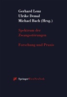 Michael Bach, Ulrike Demal, Michael Bach, Ulrik Demal, Ulrike Demal, Gerhard Lenz - Spektrum der Zwangsstörungen