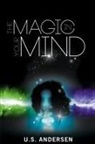 U. S. Andersen, Uell S. Andersen - The Magic in Your Mind
