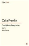 Celia Fremlin - Don't Go to Sleep in the Dark
