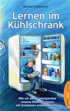 Michael Kobbeloer - Lernen im Kühlschrank