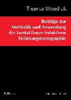 Thomas Wondrak - Beiträge zur Methodik und Anwendung der kontaktlosen induktiven Strömungstomographie