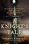 Thomas Asbridge - The Greatest Knight
