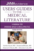 Gordon Guyatt, McMaster University, Deborah J. Cook, Gordon Guyatt, Maureen O. Meade, Drummond Rennie - Users' Guides to the Medical Literature