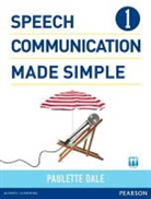 Paulette Dale, James C. Wolf - Speech Communication Made Simple 1 (with Audio CD)