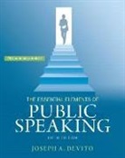 Joseph A. DeVito - Essential Elements of Public Speaking, The