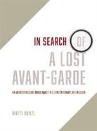 Matti Bunzl, Bunzl Matti - In Search of a Lost Avant-Garde