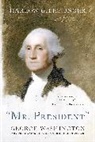 Harlow Unger, Harlow Giles Unger - Mr. President
