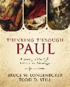 Bruce W. Longenecker, Todd D. Still - Thinking through Paul